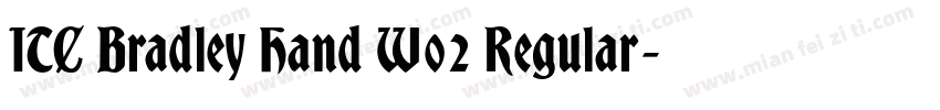 ITC Bradley Hand W02 Regular字体转换